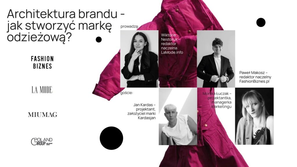 W ramach zbliżającego się święta młodej polskiej mody pod hasłem Łódź Young Fashion, portale Fashion Biznes i La Mode zapraszają na panel dyskusyjny z przedstawicielami polskiej branży odzieżowej. Już 17 listopada młodzi twórcy - Jan Kardas i Monika Łuczak - opowiedzą o kulisach tworzenia własnych marek modowych.