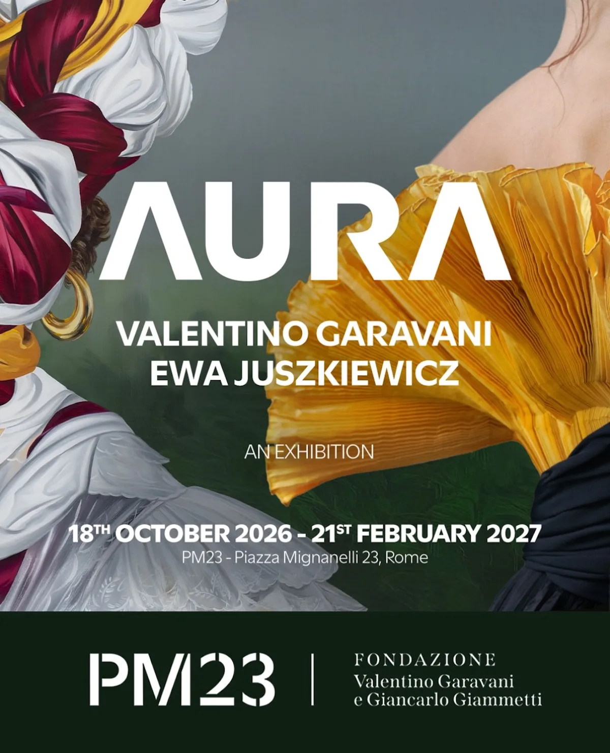 Plakat wystawy „AURA. Valentino Garavani – Ewa Juszkiewicz” w Rzymie. W tle fragmenty obrazu i żółtej kreacji, a poniżej daty ekspozycji w PM23.