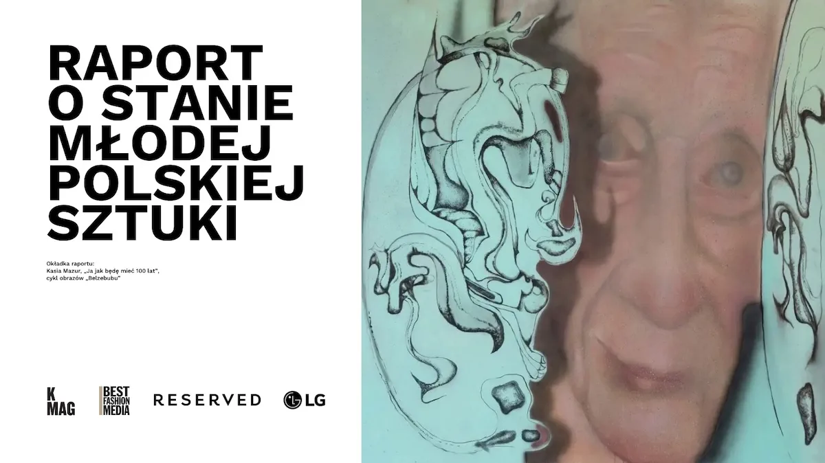 Okładka „Raportu o stanie młodej polskiej sztuki” K MAG i Best Fashion & Media z pracą Kasi Mazur „Ja jak będę mieć 100 lat” oraz logotypami partnerów.